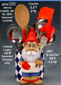 CM2894-A2 BBQ Gnome Utensil Caddy Uses Brewster Gnome Bisque $17.40 for Utensil Holder Bisque $15.90 for Brewster Set $33.30 pr23
